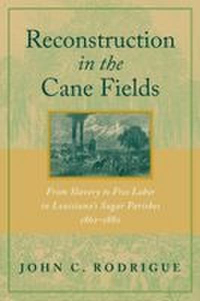 Reconstruction in the Cane Fields