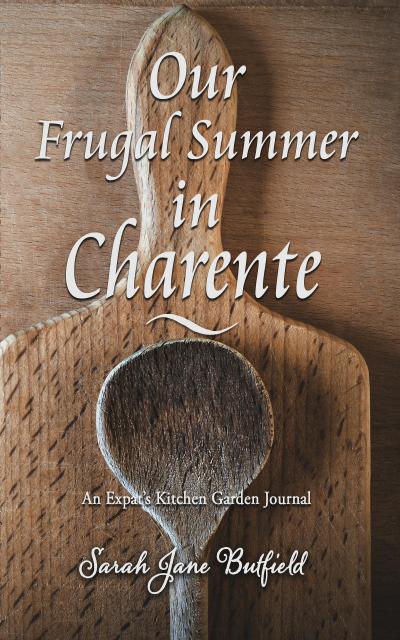 Our Frugal Summer in Charente