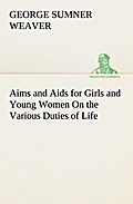Aims and Aids for Girls and Young Women On the Var