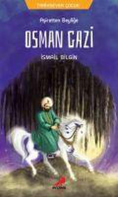 Osman Gazi - Asiretten Beylige