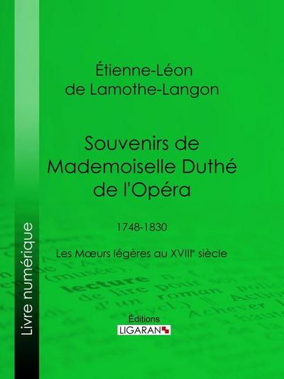 Souvenirs de Mademoiselle Duthé de l’Opéra