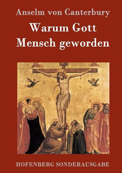 Warum Gott Mensch geworden