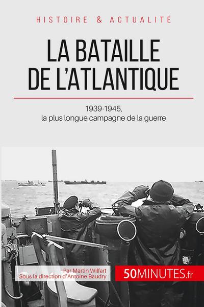La bataille de l’Atlantique
