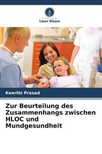 Zur Beurteilung des Zusammenhangs zwischen HLOC und Mundgesundheit
