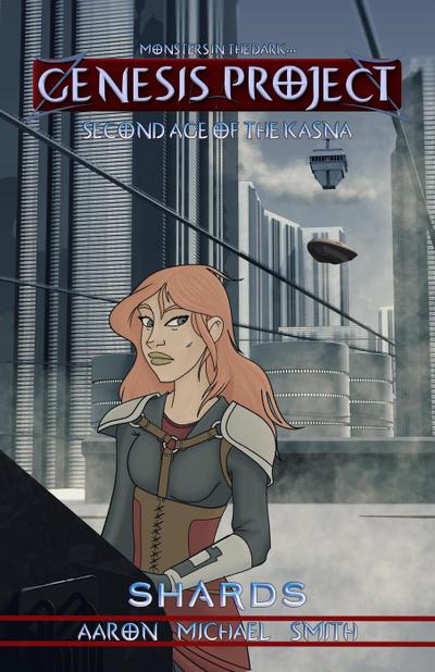 GENESIS PROJECT: Second Age of the Kasna: Shards
