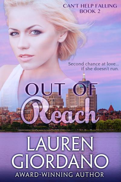 Out of Reach (Can’t Help Falling, #2)
