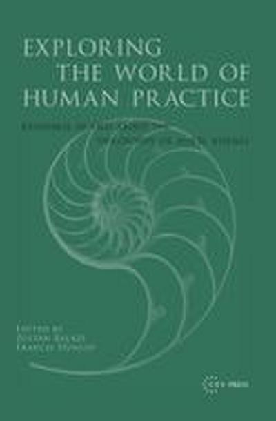 Exploring the World of Human Practice