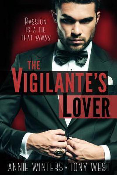 The Vigilante’s Lover: The Complete Set: A Romantic Suspense Spy Thriller