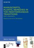 Manuscripts, Plants, Remedies in the Mediterranean Traditons