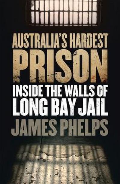 Australia’s Hardest Prison