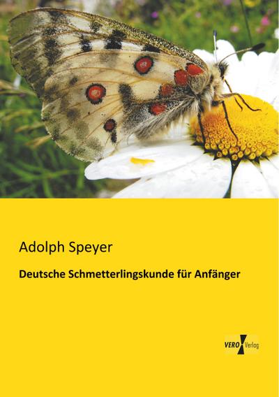 Deutsche Schmetterlingskunde für Anfänger