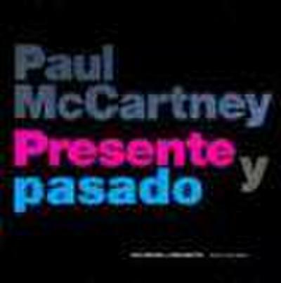 Paul McCartney : presente y pasado