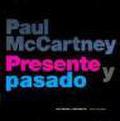 Paul McCartney : presente y pasado