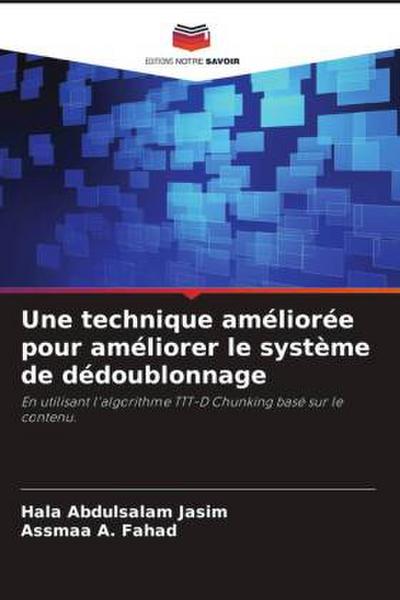 Une technique améliorée pour améliorer le système de dédoublonnage