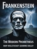 Frankenstein - The Modern Prometheus