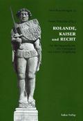 Rolande, Kaiser und Recht
