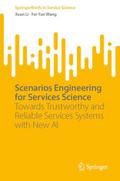 Scenarios Engineering for Services Science