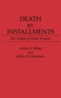 Death by Installments