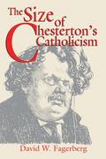 The Size of Chesterton’s Catholicism