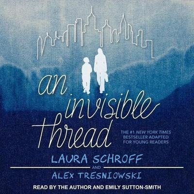 An Invisible Thread Lib/E: A Young Reader’s Edition
