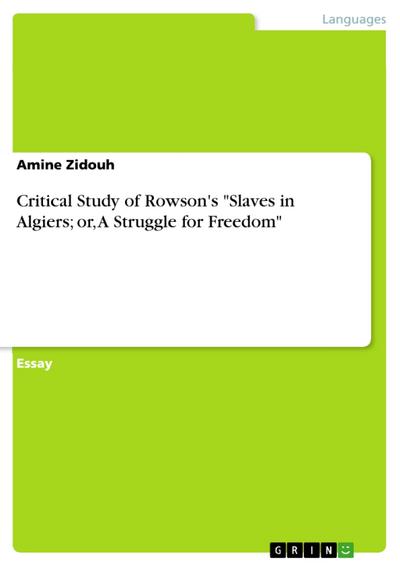 Critical Study of Rowson’s "Slaves in Algiers; or, A Struggle for Freedom"