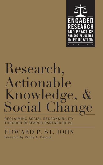Research, Actionable Knowledge, and Social Change