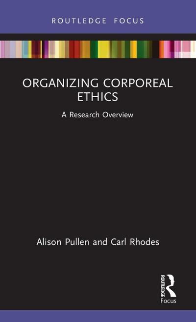 Organizing Corporeal Ethics