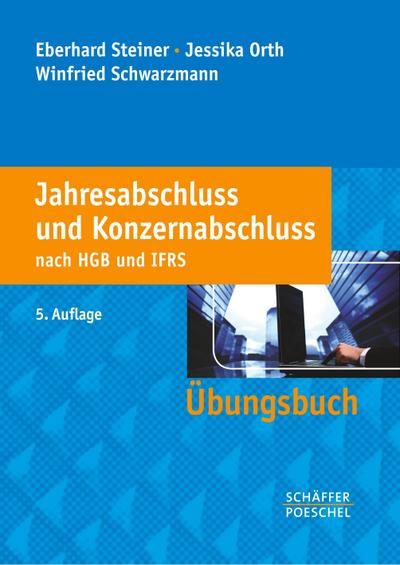 Jahresabschluss und Konzernabschluss nach HGB und IFRS