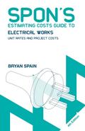Spon’s Estimating Costs Guide to Electrical Works