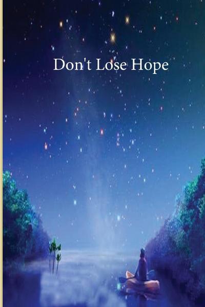 Don’t Lose Hope