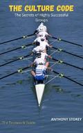 The Culture Code: The Secrets of Highly Successful Groups The Teamwork Guide
