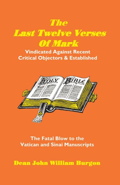 The Last Twelve Verses of Mark