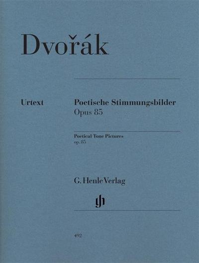 Antonín Dvorák - Poetische Stimmungsbilder op. 85