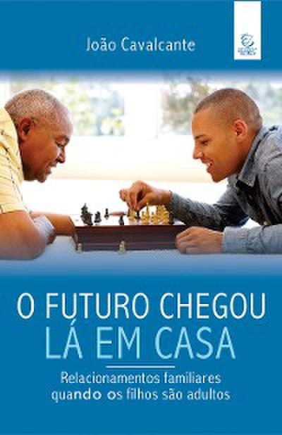 O futuro chegou lá em casa - eBook