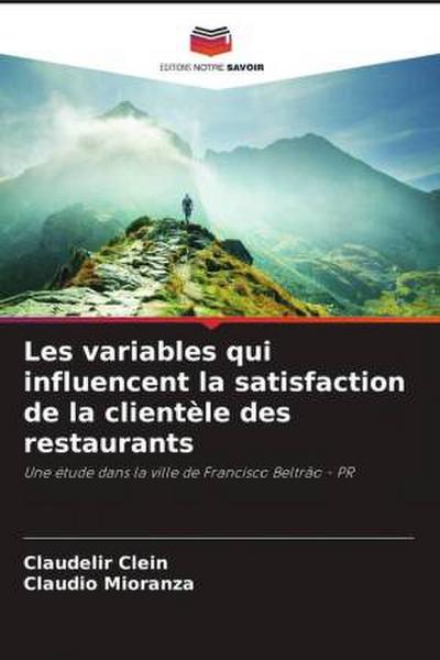 Les variables qui influencent la satisfaction de la clientèle des restaurants