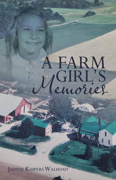 A Farm Girl’s Memories