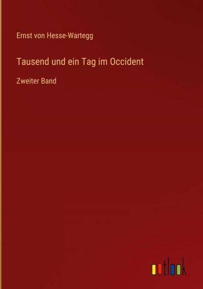 Tausend und ein Tag im Occident