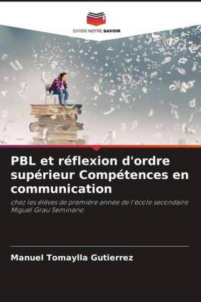 PBL et réflexion d’ordre supérieur Compétences en communication