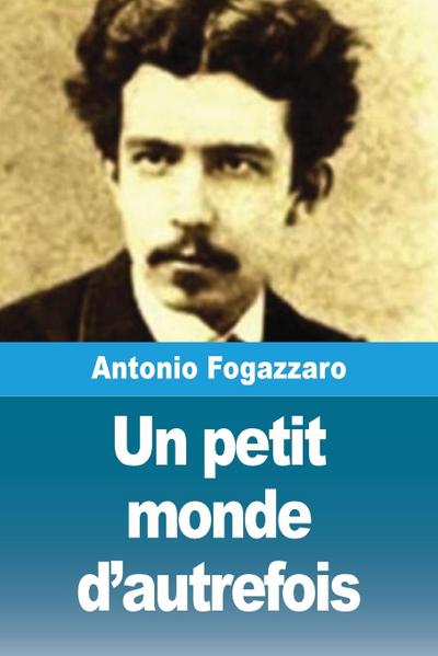 Un petit monde d’autrefois