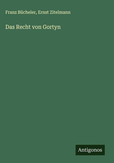 Das Recht von Gortyn