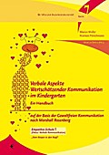 Verbale Aspekte Wertschätzender Kommunikation im K