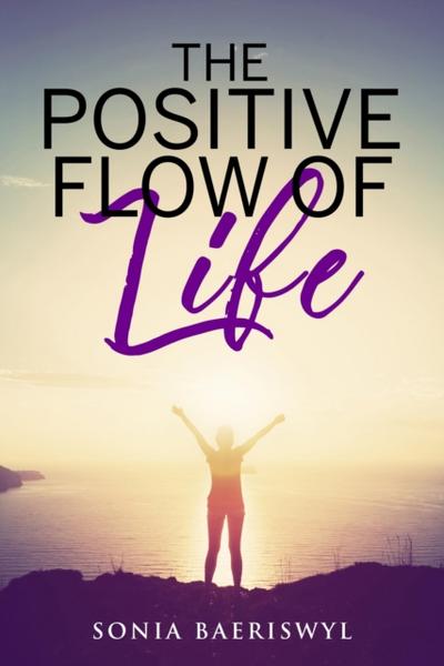 Positive Flow of Life