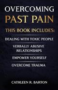 Overcoming Past Pain