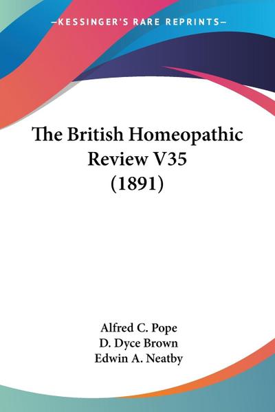 The British Homeopathic Review V35 (1891)