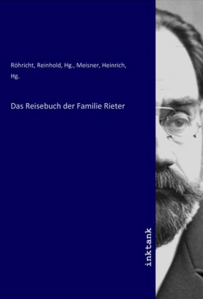 Das Reisebuch der Familie Rieter