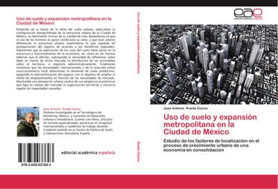 Uso de suelo y expansión metropolitana en la Ciudad de México - Jose Antonio Rueda Gaona