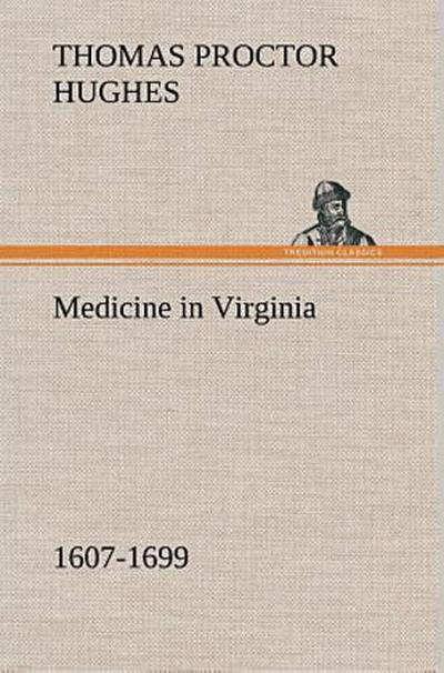Medicine in Virginia, 1607-1699