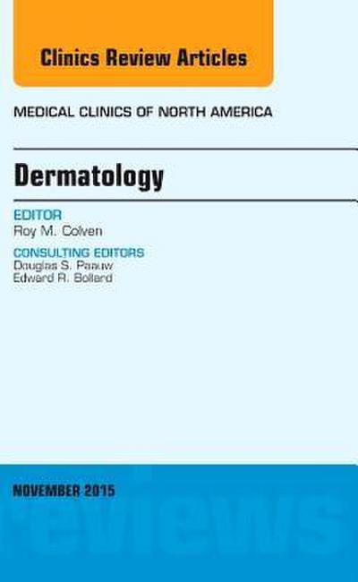 Dermatology, an Issue of Medical Clinics of North America