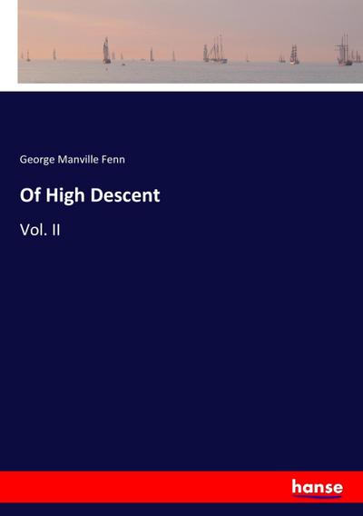 Of High Descent