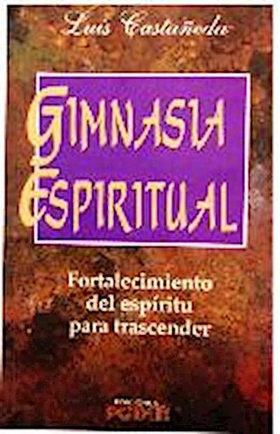 Gimnasia Espiritual = Spiritual Gym